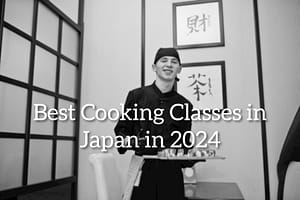 7 Best Cooking Classes in Japan in 2024